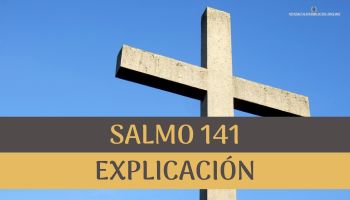 Salmo 141 Explicación