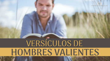 versiculos para hombres valientes