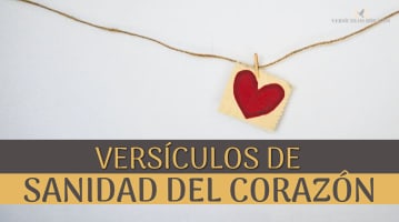 versiculos sanidad del corazon